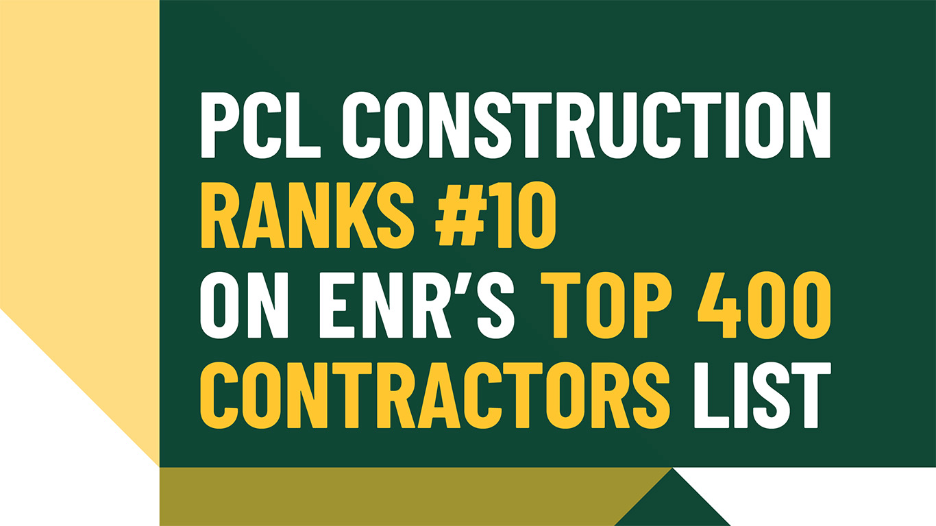 PCL Construction Ranks No. 10 On ENR’s Prestigious Top 400 Contractors List